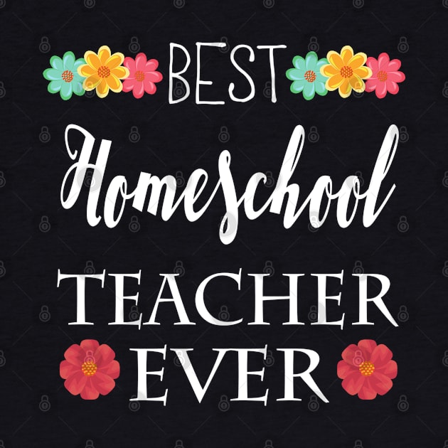 Best Homeschool Teacher Ever by e s p y